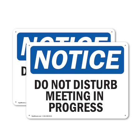 Signmission Do Not Disturb Meeting In Progress, 24 in W x Rectangle, Plastic OS-2PACK-NS-P-1824-L-11145